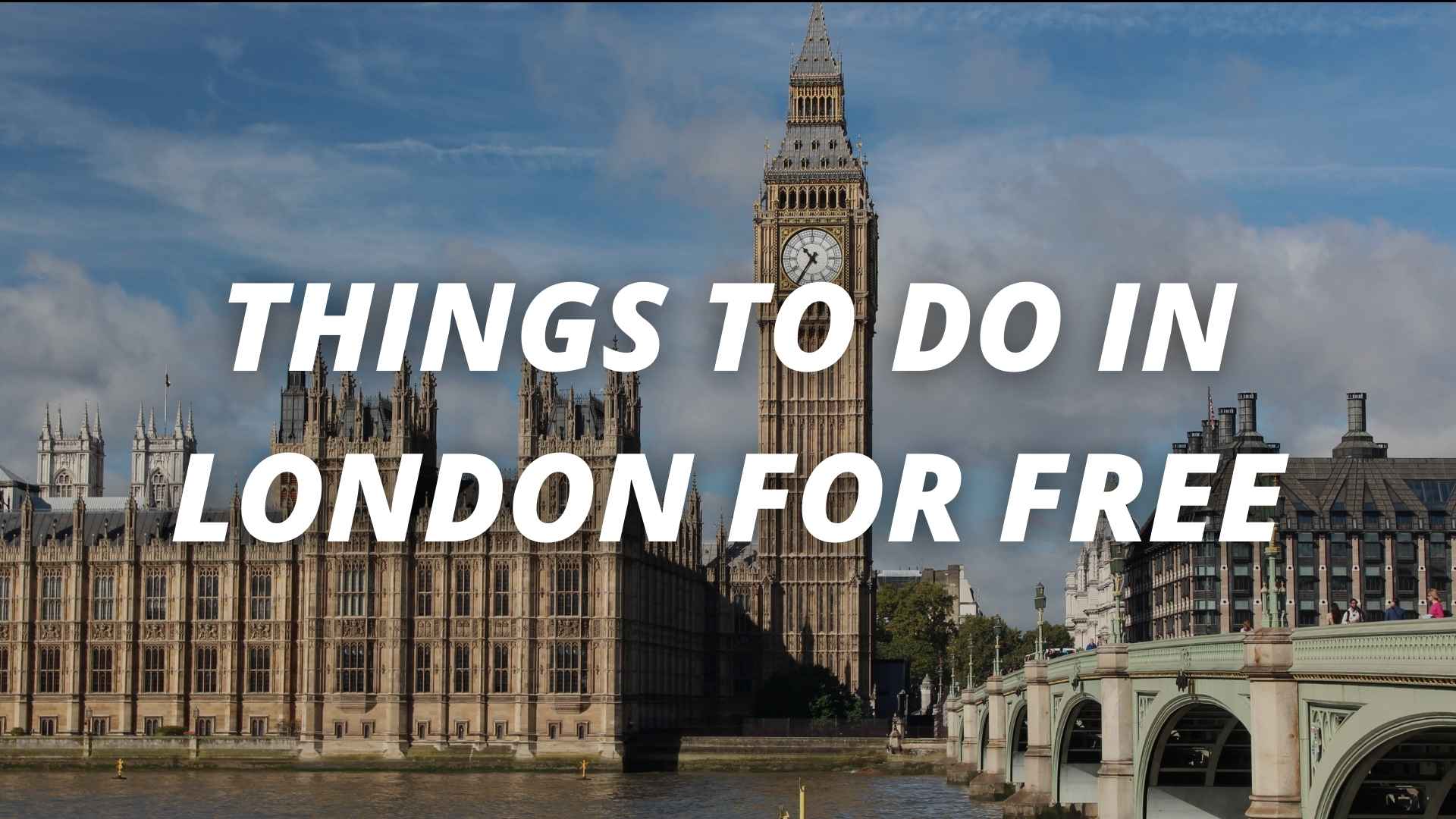 Read more about the article 13 Things To Do in London For Free